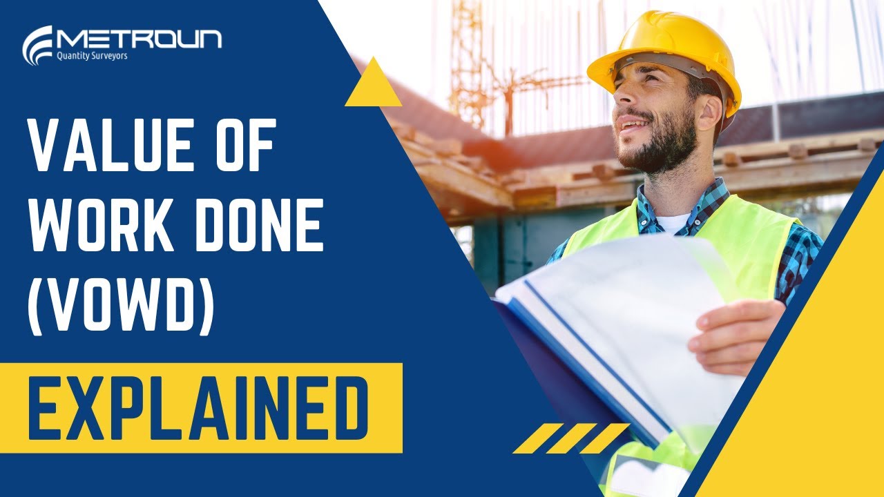 Value Of Work Done (VOWD) Explained I QS Basics