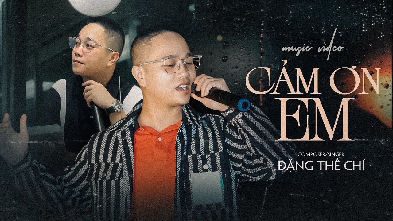 CẢM ƠN EM - THIÊN CHÍ (Music Video) Em Vô Tư Hồn Nhiên Và Cũng Chẳng Quan Tâm Nhiều Nữa...HOT TIKTOK