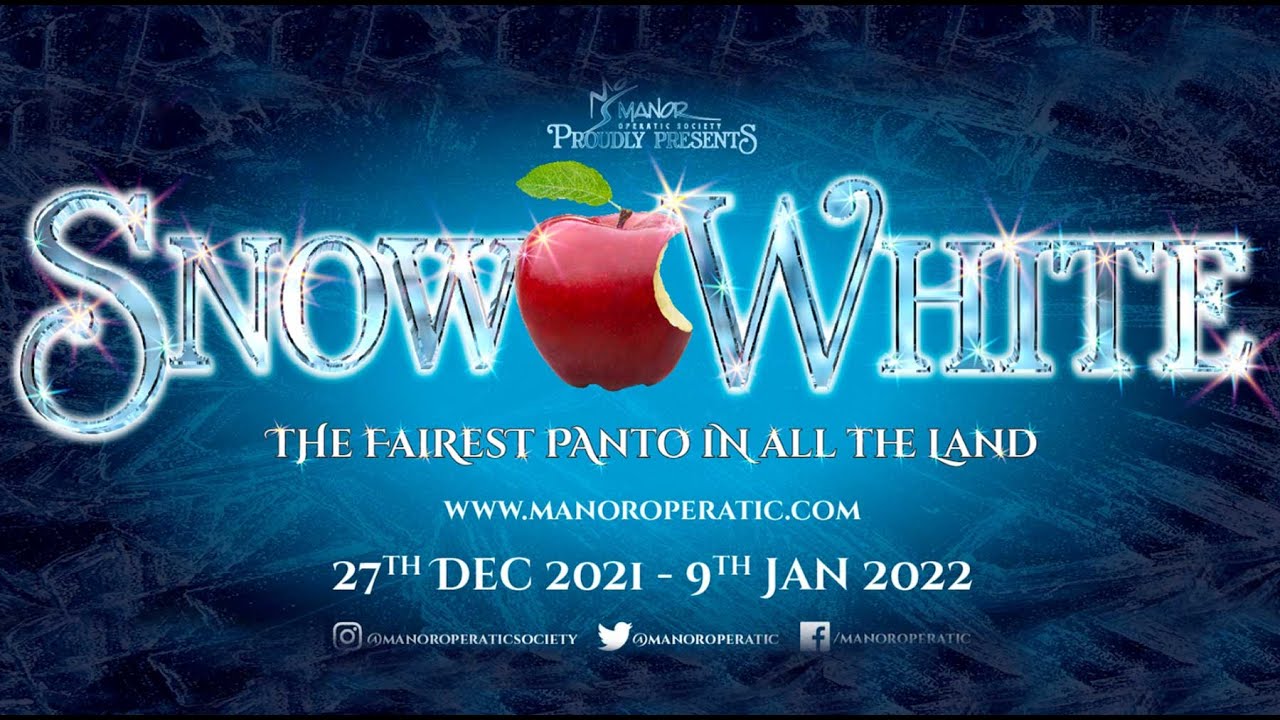 Manor Operatic Society: Snow White at Sheffield City Hall 27 December 2021 - 9 January 2022