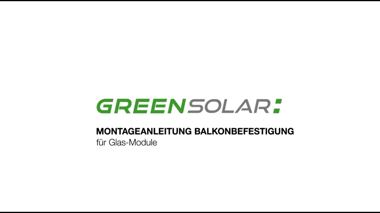 Green Solar Montageanleitung Balkonkraftwerk - Balkonbefestigung mit Winkel f&uuml;r Glas Module