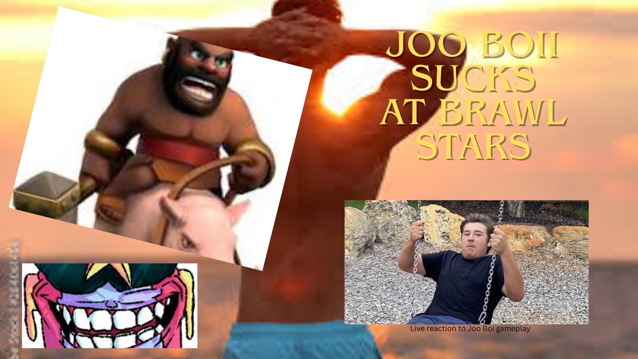 JooBoii sucks at brawl stars
