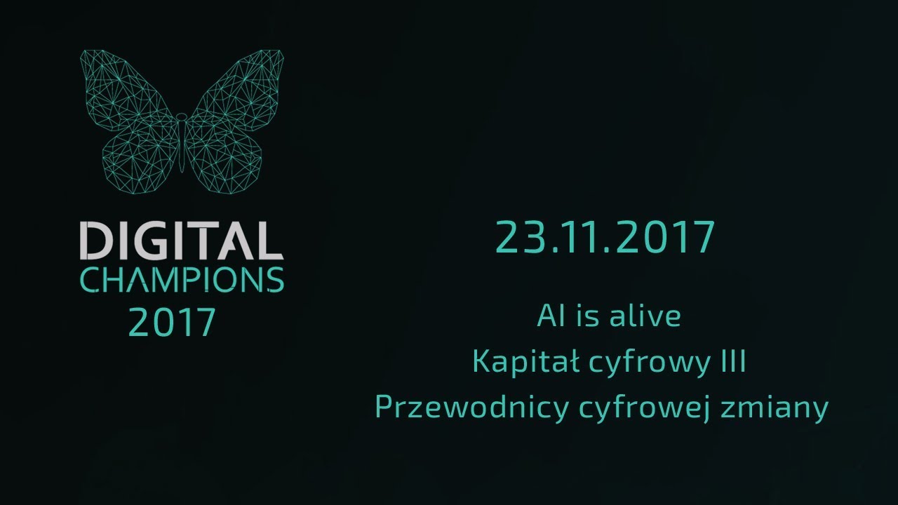 DIGITAL CHAMPIONS 2017 - Dzień 1