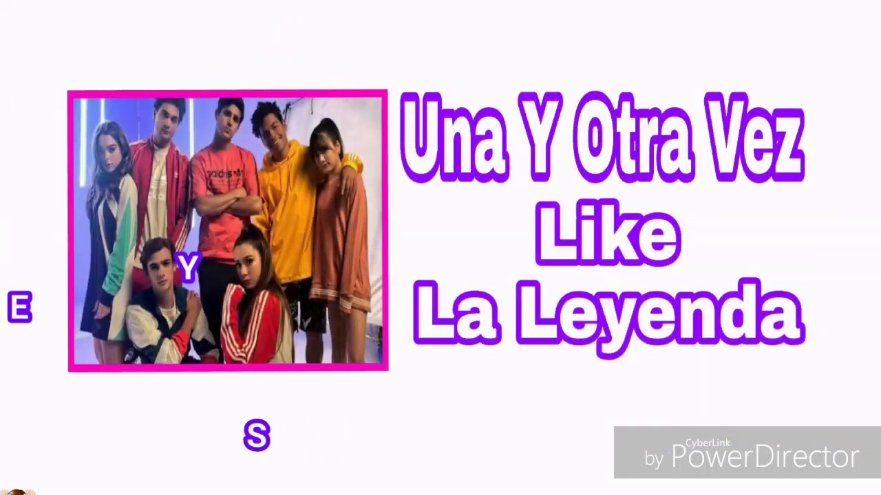 UNA Y OTRA VEZ-LIKE LA LEYENDA (LETRA)