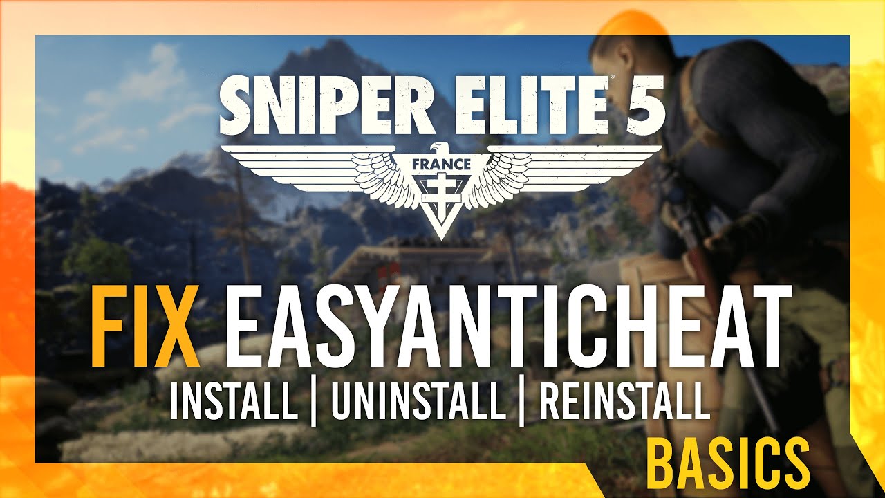 Fix EAC Errors in Sniper Elite 5 | Complete EasyAntiCheat Repair Guide