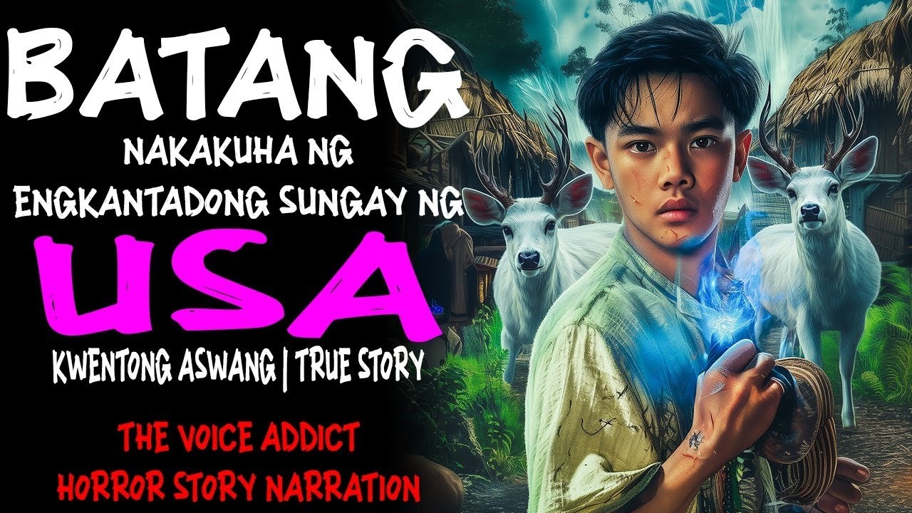 BATANG NAKAKUHA NG ENGKANTADONG SUNGAY NG USA Aswang True Story