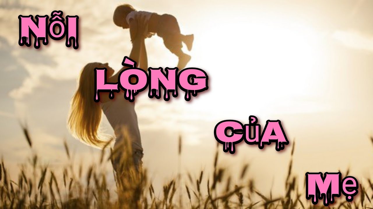Nỗi lòng của mẹ