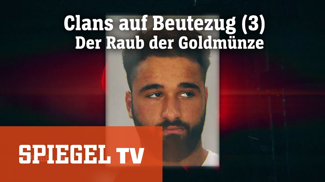 Clans auf Beutezug (3): Raub der Goldmünze | SPIEGEL TV
