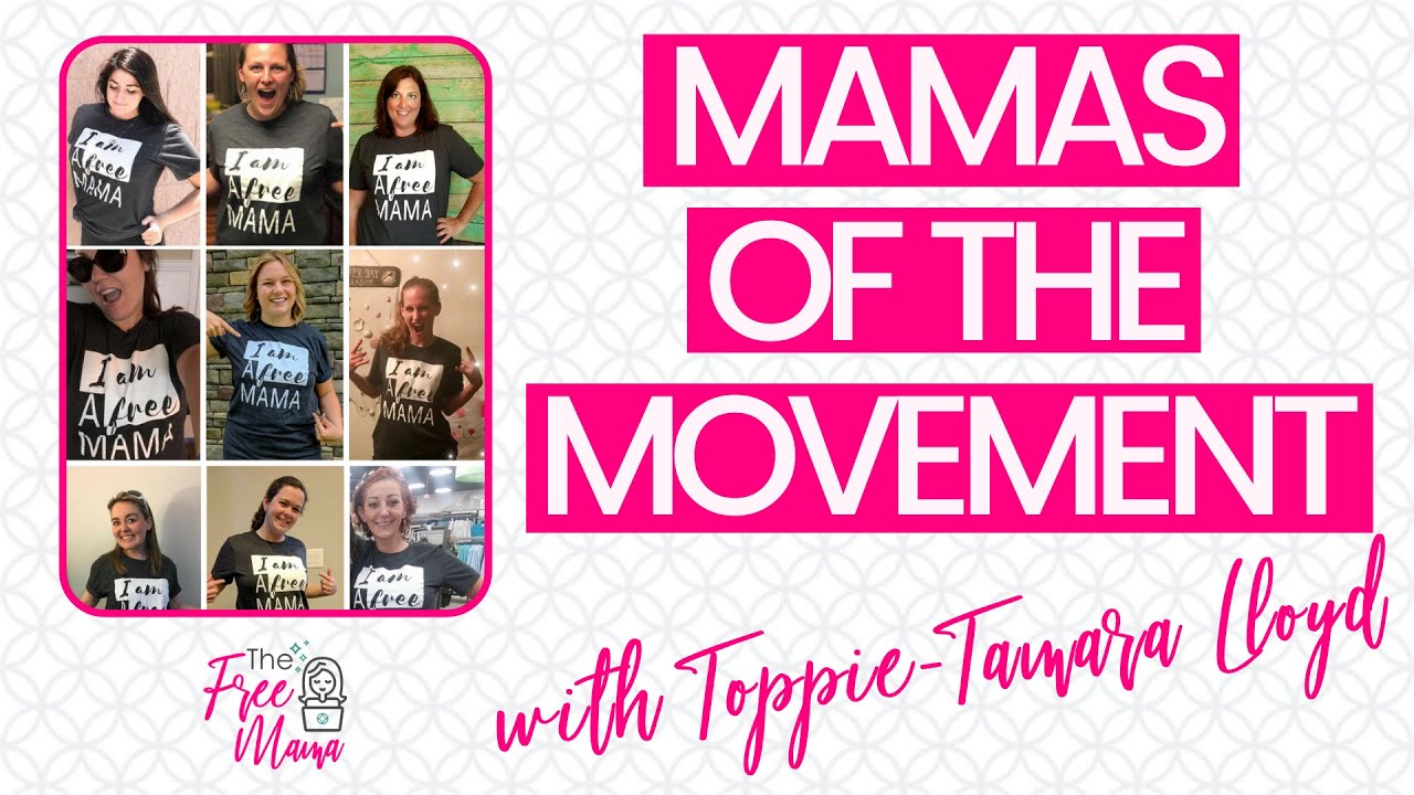 Is The Free Mama Movement Legit? Meet Free Mama Toppie-Tamara Lloyd