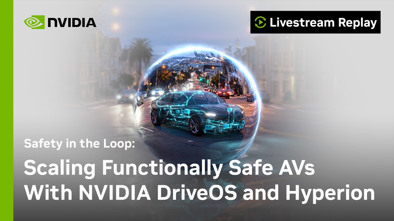 Safety in the Loop: Scaling Functionally Safe AVs With NVIDIA DriveOS and Hyperion