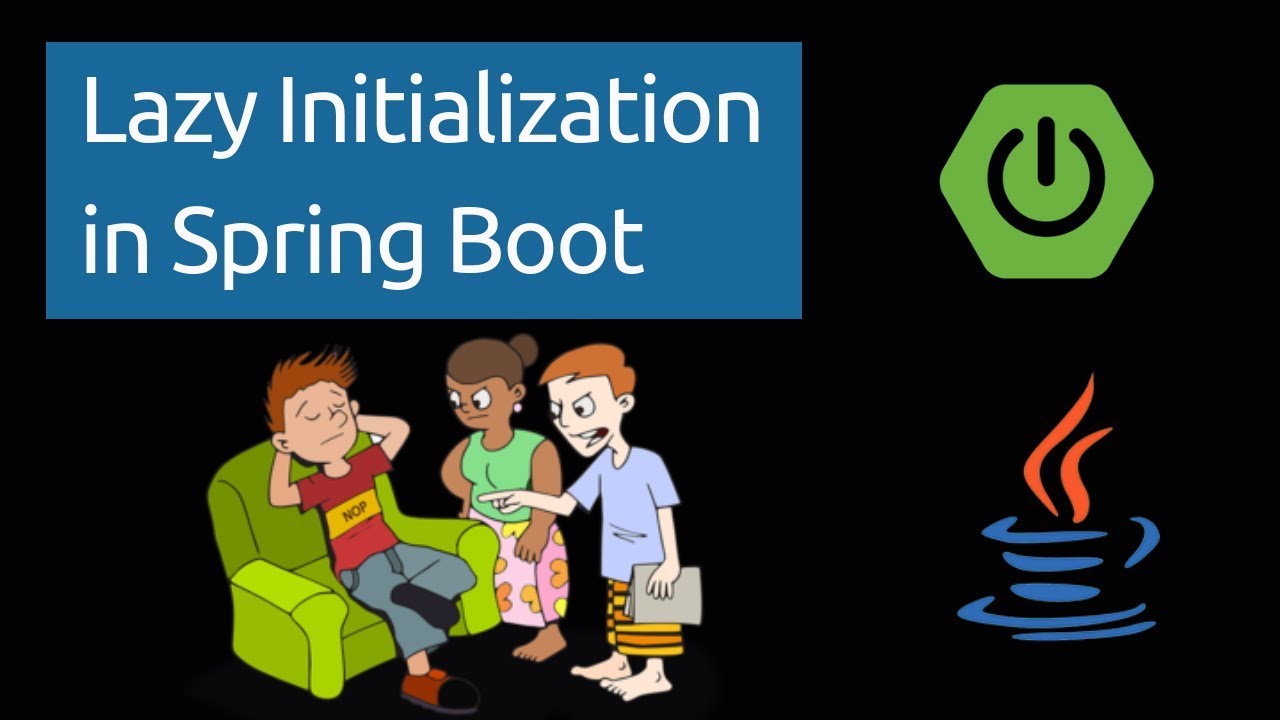 Lazy Initialization in Spring Boot | Advantages and Disadvantages | Tech Primers