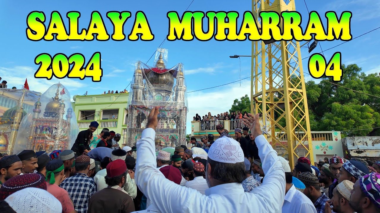 મોહરમ જામ સલાયા || Youm E Ashura Day || 10Muharram || Salaya Muharram || 17July 2024 Part.4