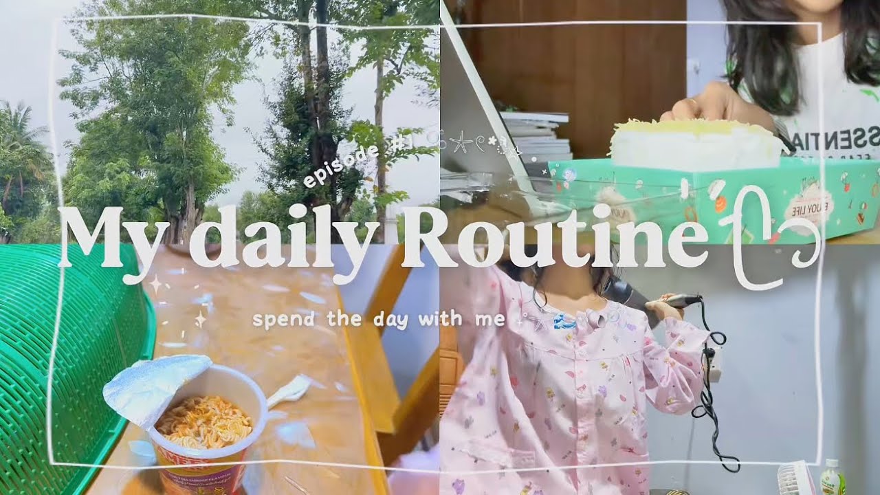 A Day in My Life as a Burmese Girl 💛 Routine + Vlog ✨🍰 GRWM တစ်နေ့တာ ဘာတွေလုပ်လဲဆိုတာ 💕