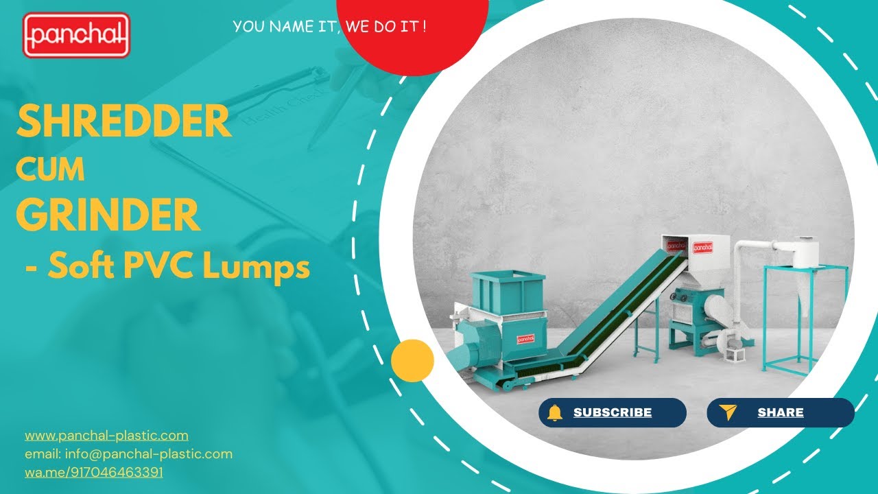 Shredder Cum Grinder - Panchal Plastic Machinery Pvt. Ltd.
