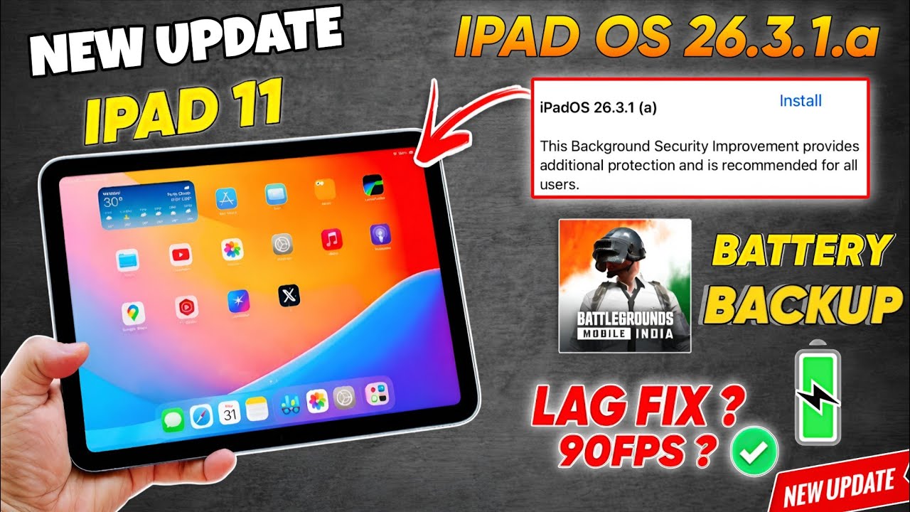 IPAD OS 26.3.1.a NEW UPDATE IS HERE | BGMI LAG FIX IN NEW UPDATE | BATTERY BACKUP IN NEW UPDATE 