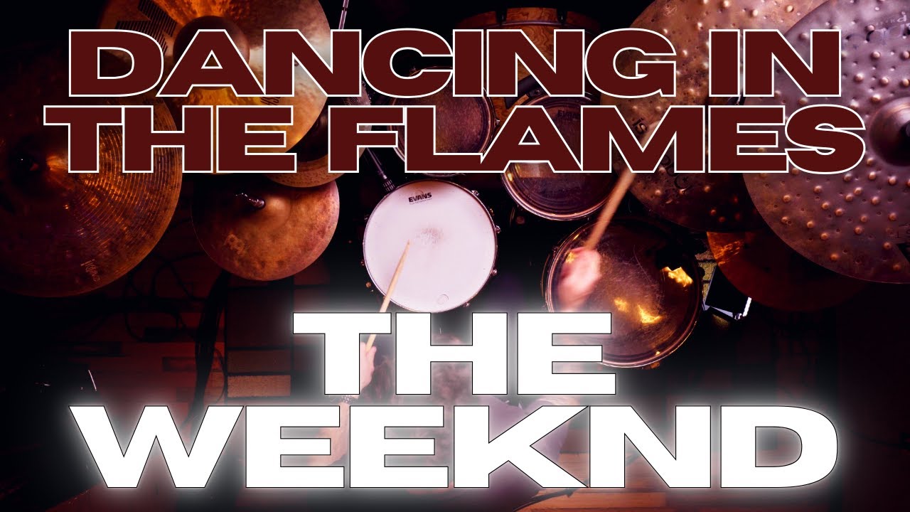 The Weeknd - Dancing In The Flames (Drum Cover)
