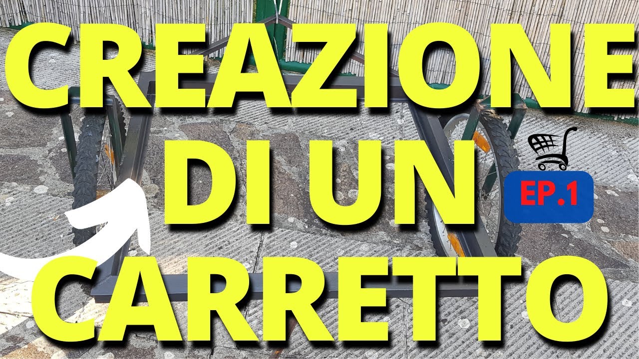 COME COSTRUIRE UN CARRETTO