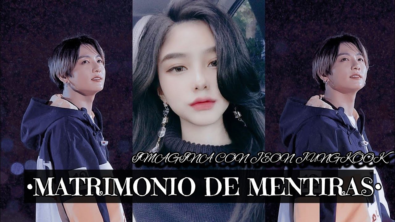 Imagina con Jungkook [Cap.1] •Matrimonio de mentiras•