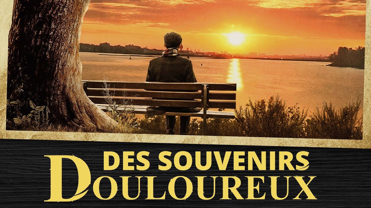 Film chrétien complet en français « Des souvenirs douloureux » la confession d'un ancien de l'Eglise
