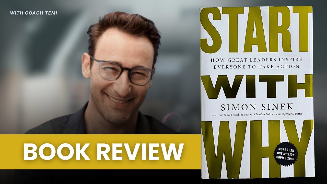 Start With Why by Simon Sinek (Book Review)