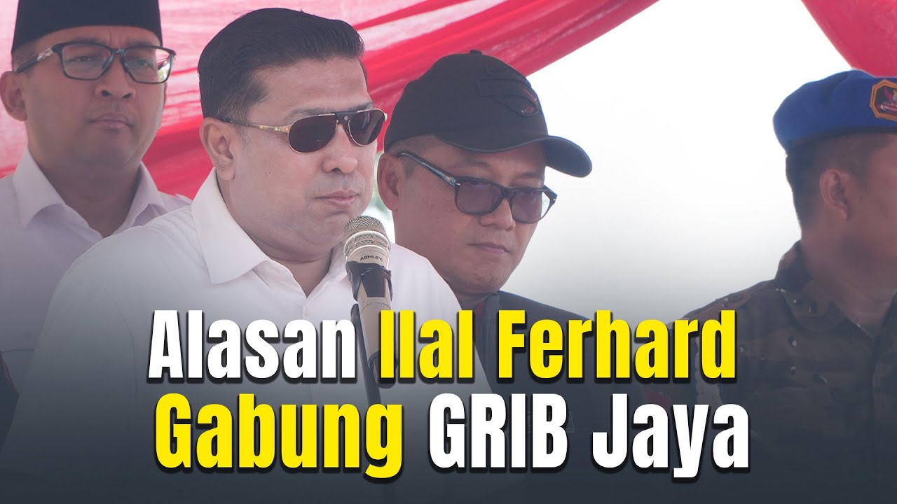 Alasan Ilal Ferhard Gabung GRIB Jaya