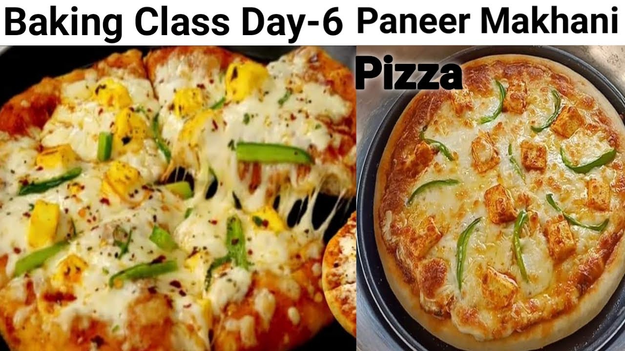 Baking Class Day-6~Paneer Makhani Pizza Recipe| Domino's Paneer Makhani Pizza Reciep| Pizza Recipe