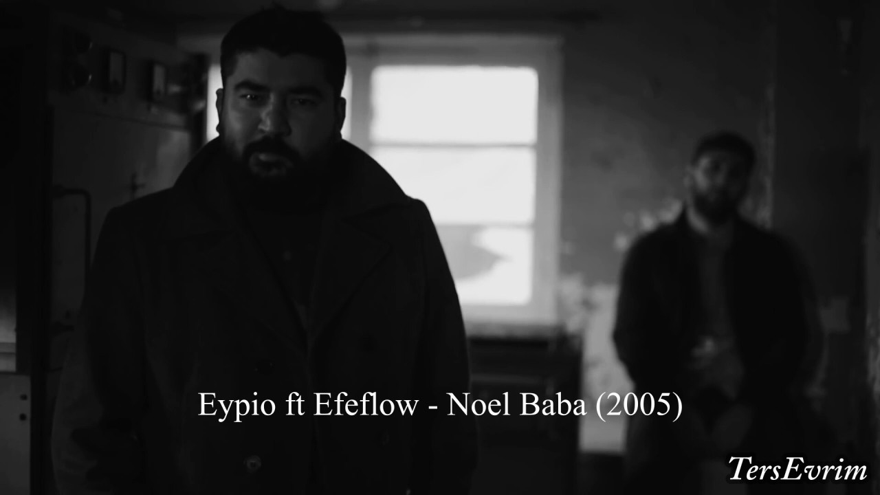 Eypio ft Efeflow - Noel Baba (2005)