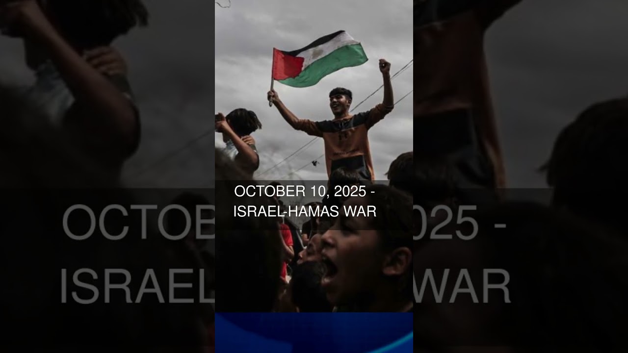 October 10 2025 - Israel-Hamas war