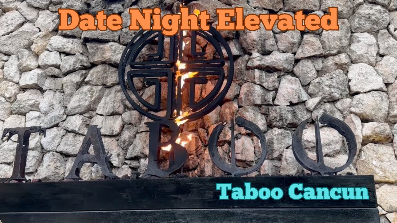 Taboo Cancun- Date Night Elevated!
