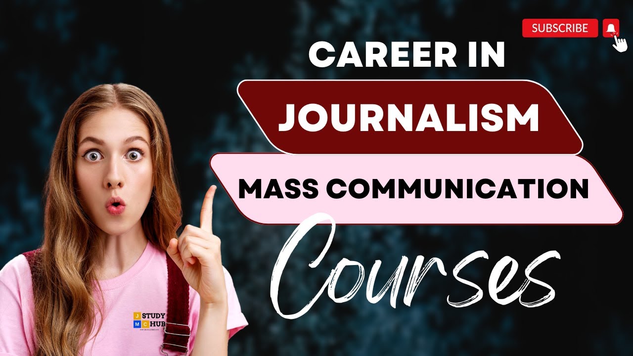 Career, Scope, best colleges and Salary in Journalism and Mass Communication Course |Detail Analysis