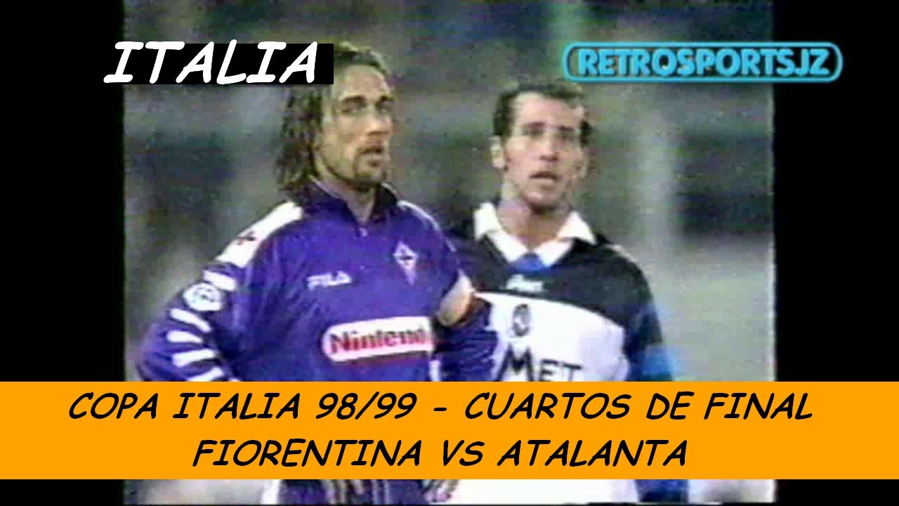 Fiorentina vs Atalanta - 1999 - Copa Italia 1998/1999 - Cuartos de Final de Vuelta