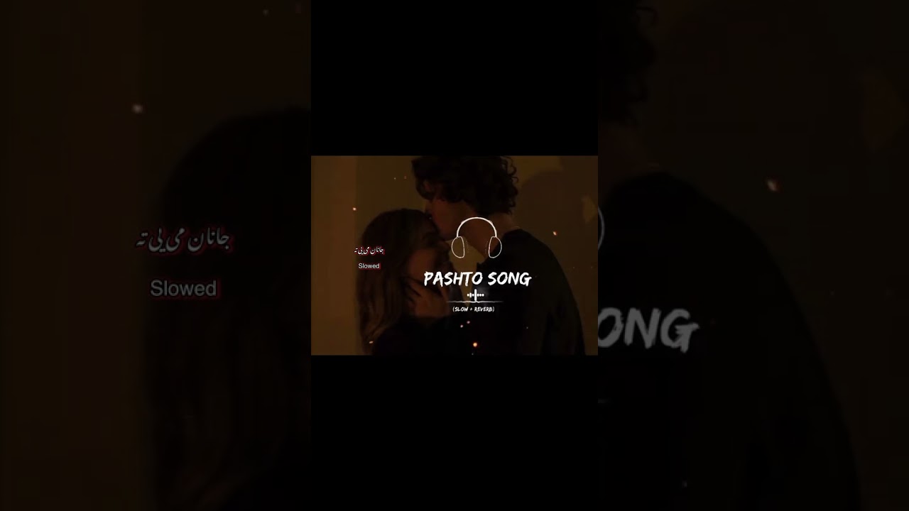 Janan me ye ta slowed and reverb