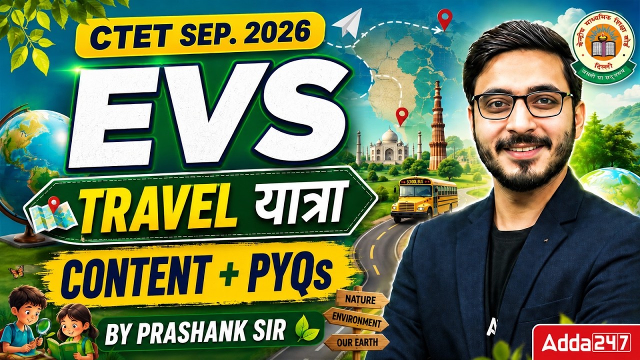 CTET EVS Class | CTET EVS Travel Content And PYQ | CTET EVS Pedagogy | CTET EVS By Prashank Sir