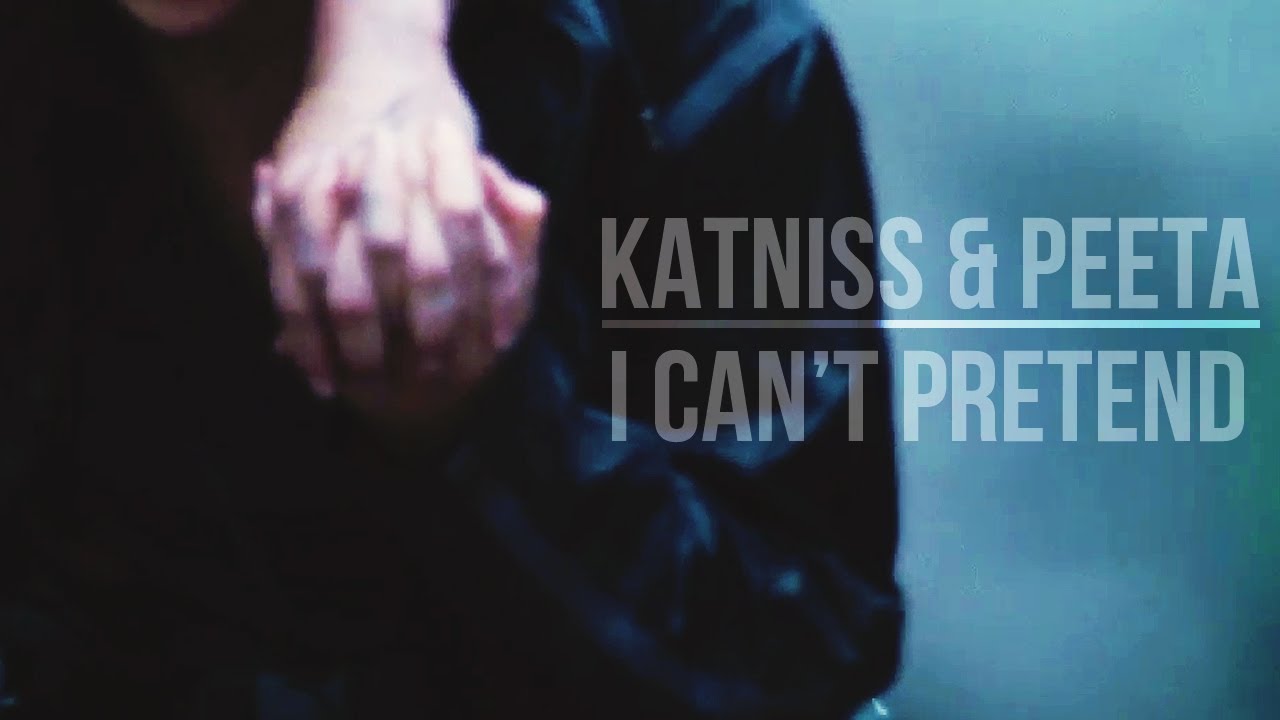 Katniss & Peeta | I Can't Pretend