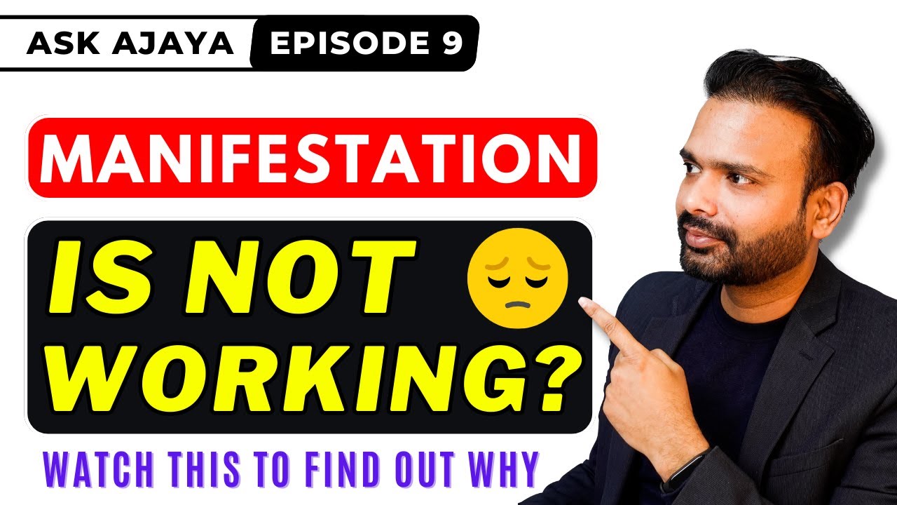 ✅ Watch THIS If Your Manifestation is NOT WORKING Even After Everything | Awesome AJ EP. 9