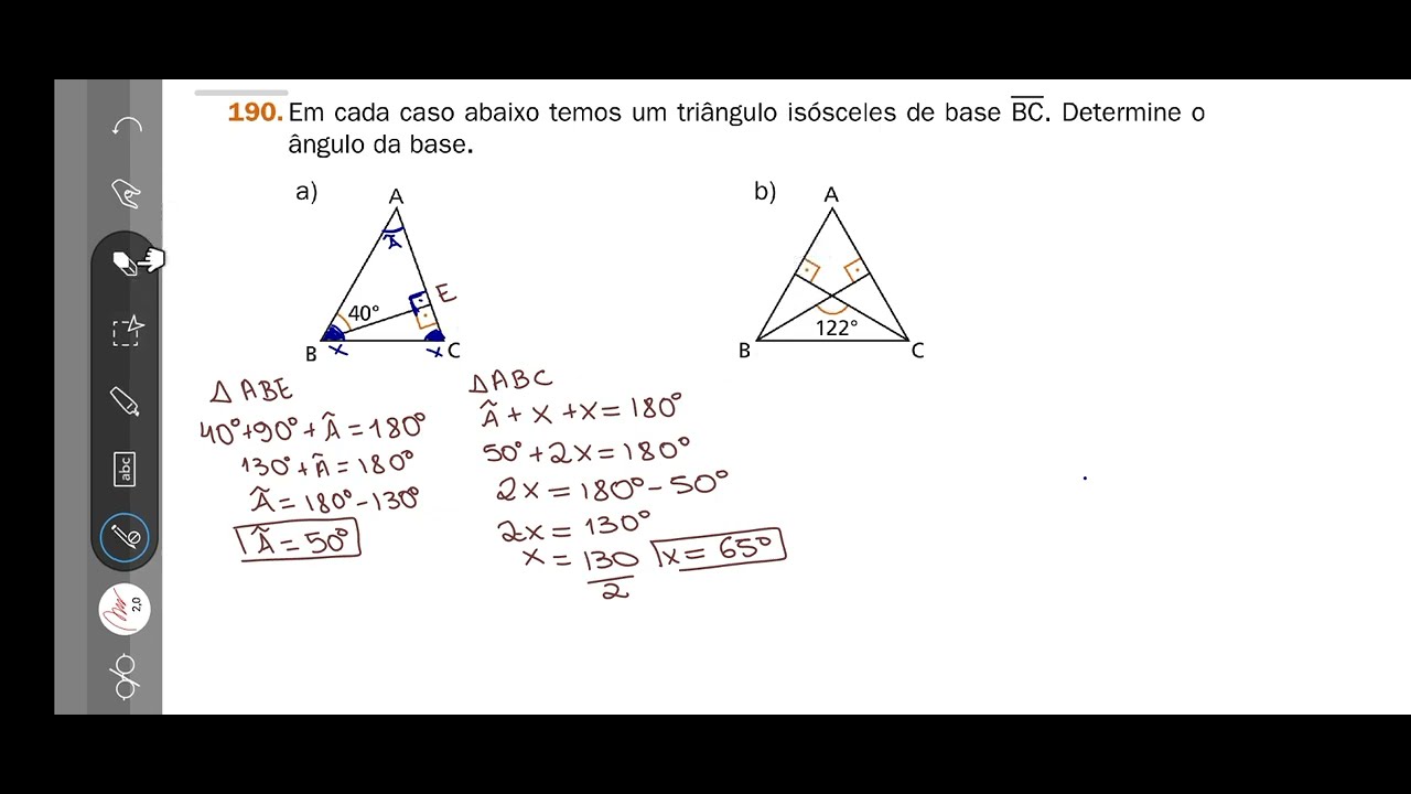 190-  Em cada caso abaixo temos um triângulo isósceles de base BC. Determine oângulo da base.