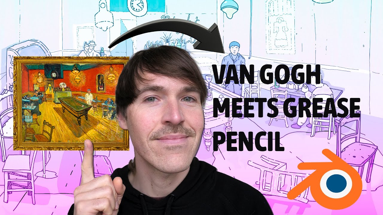 Van Gogh Meets Blender: using grease pencil to reimagine 