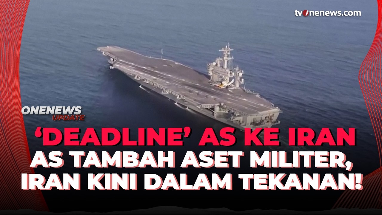 AS Tingkatkan Kehadiran Militer Dekat Iran Usai Deadline Nuklir Trump | OneNews Update