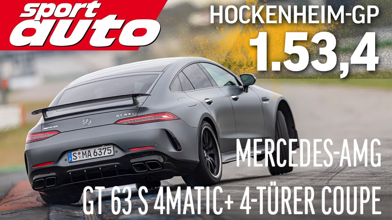 Mercedes-AMG GT 63S 4Matic+ 4-Türer Coupé | Hot Lap Hockenheim-GP | sport auto