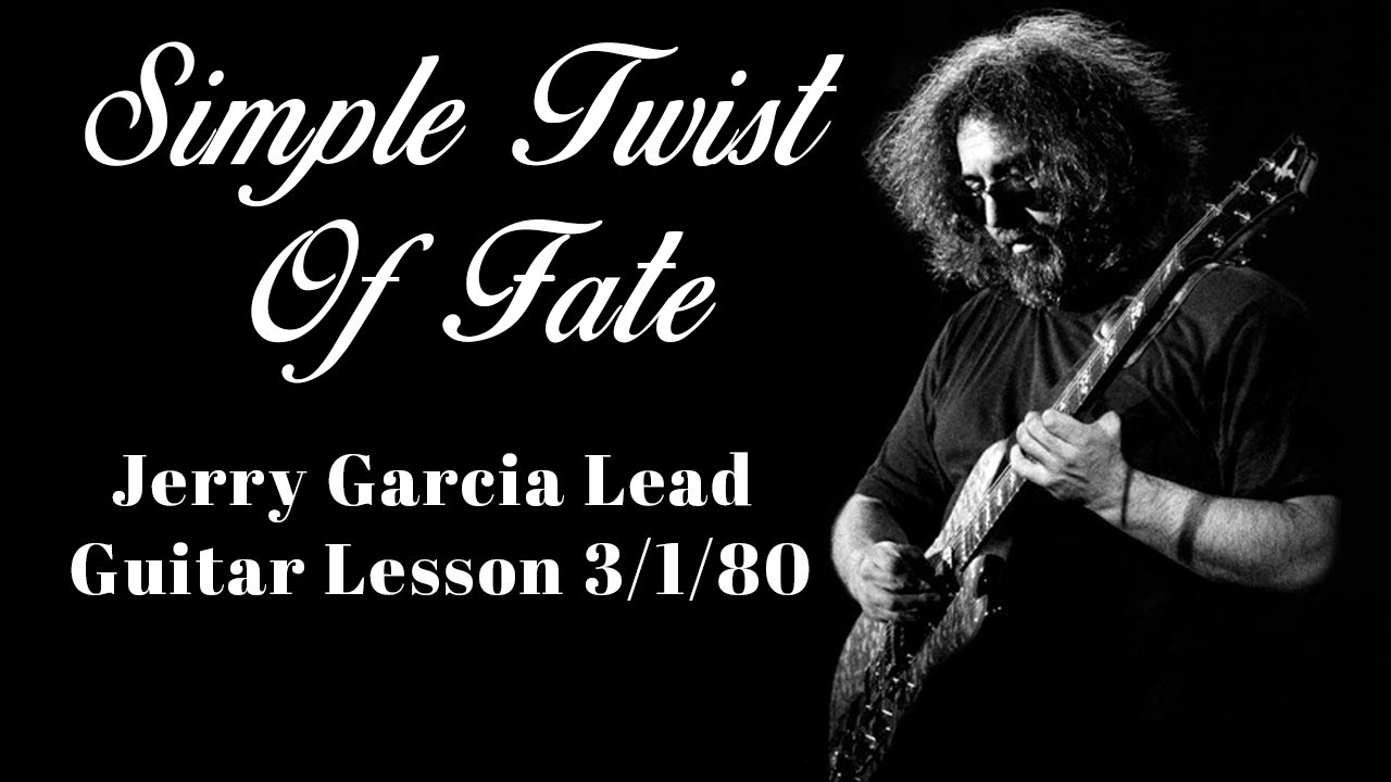 Simple Twist Of Fate - Jerry Garcia Lead Guitar Lesson