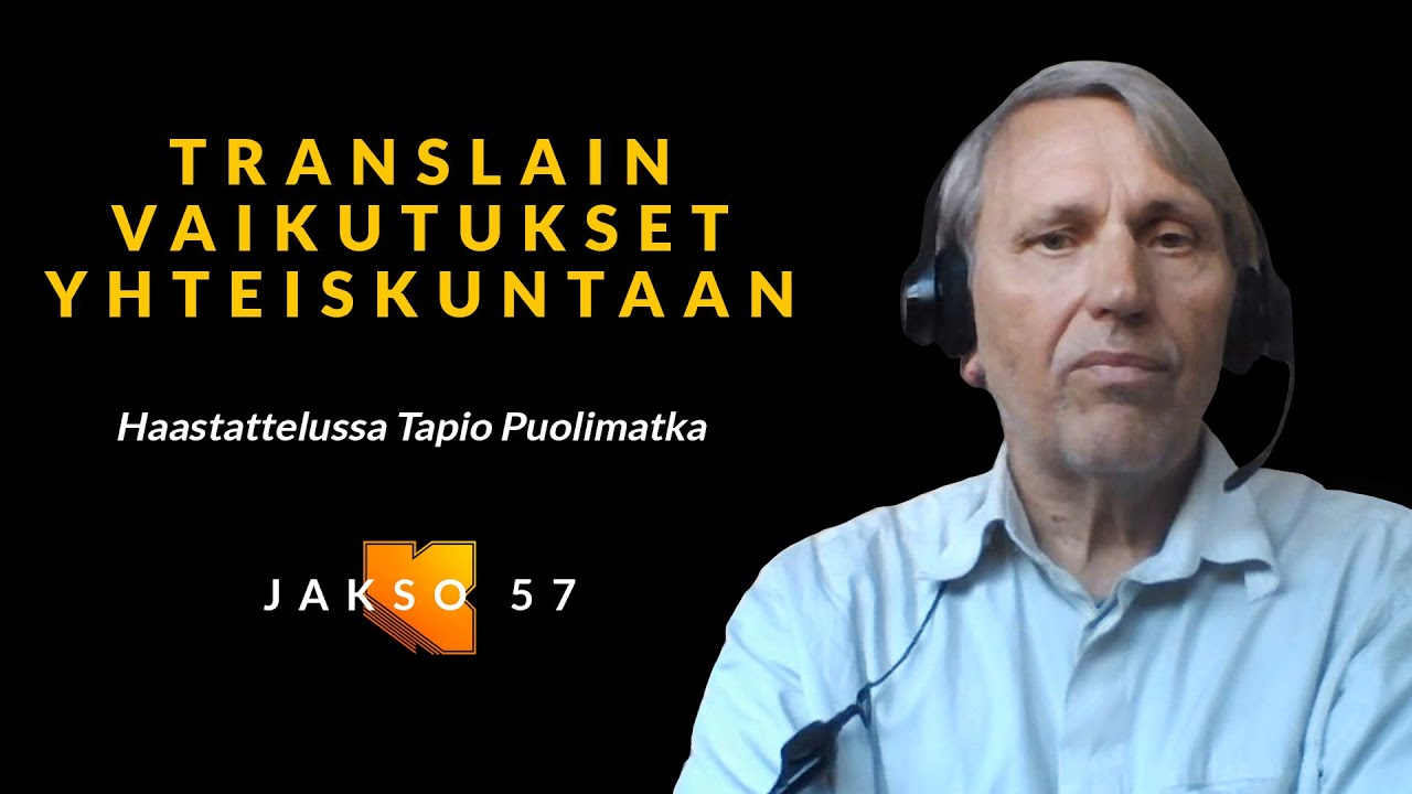Kujalla Episode 57 // Translain vaikutukset yhteiskuntaan? Tapio Puolimatka