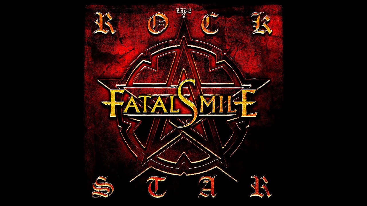 FATAL SMILE - LIKE A ROCKSTAR (Official Video 2014)