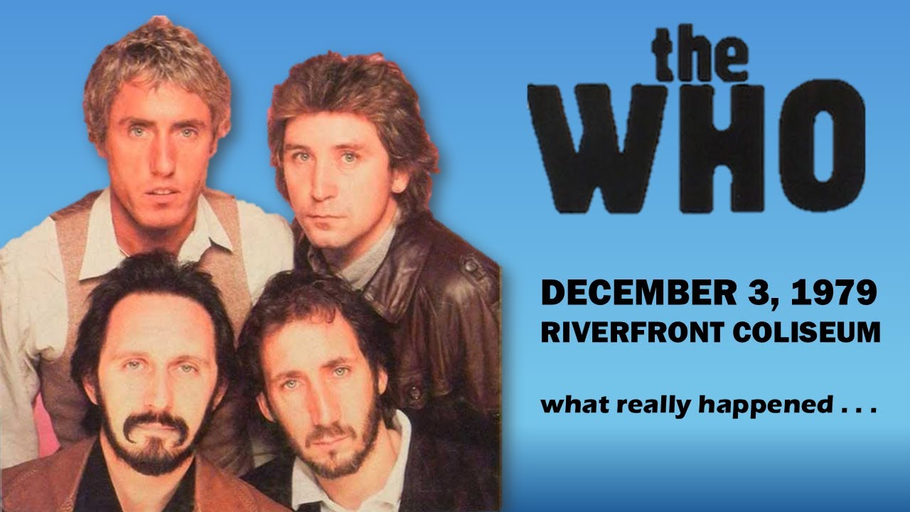 The Who - Riverfront Coliseum - 1979    What really happened?