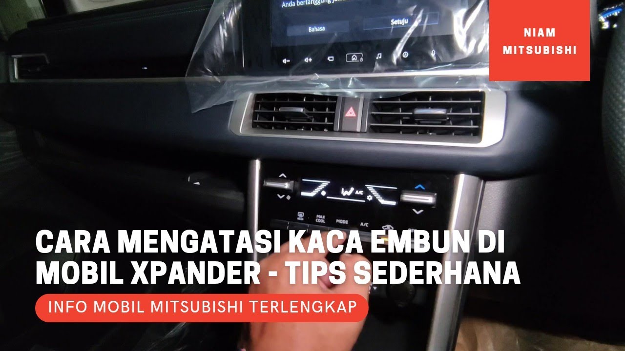 Cara Mengatasi Kaca Embun di Mobil Mitsubishi Xpander - Tips Sederhana