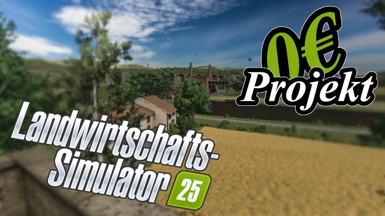 LS25: Wir Starten mit NICHTS | 0€ Projekt | 1 | FARMING SIMULATOR 25