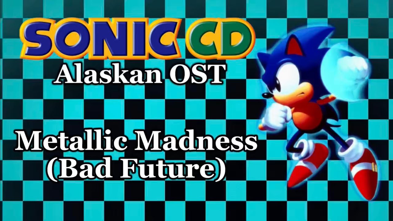 Sonic CD (Alaskan OST) - Metallic Madness (Bad Future)