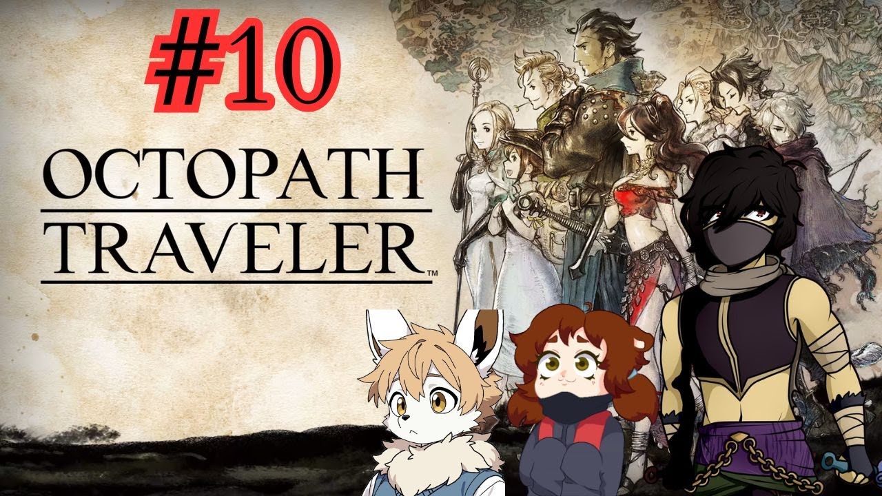 HORA DE DISFRUTAR - PRIMERA VEZ EN OCTOPATH TRAVELER | Guardia Vtuber