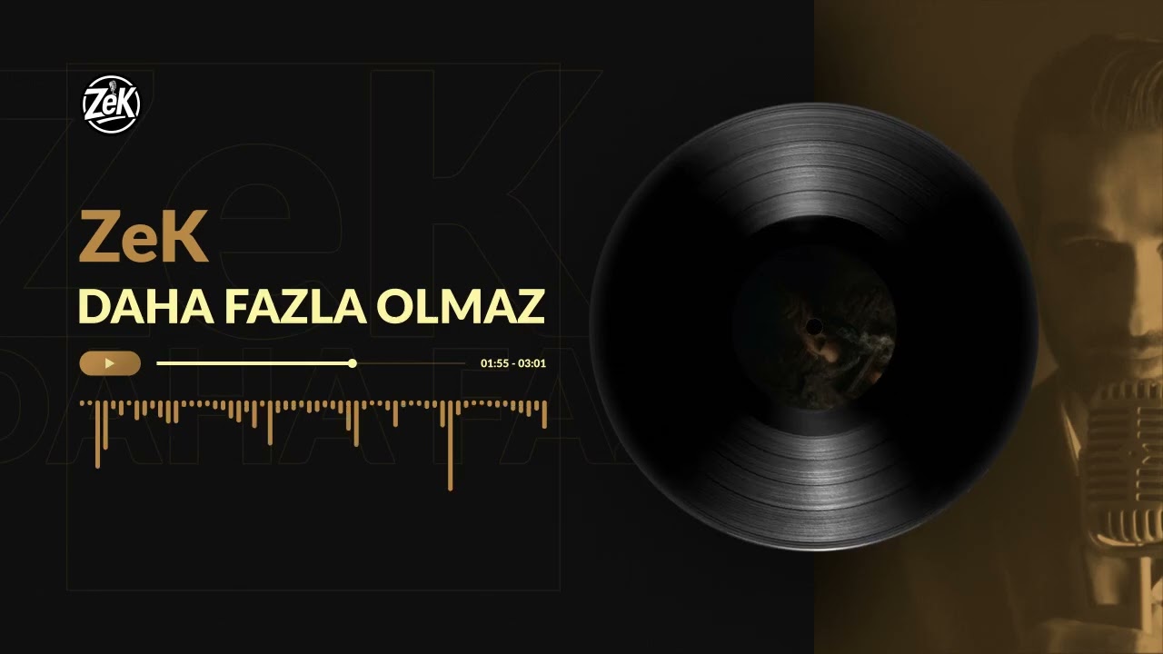 Zek &ndash; DAHA FAZLA OLMAZ (Official Music)
