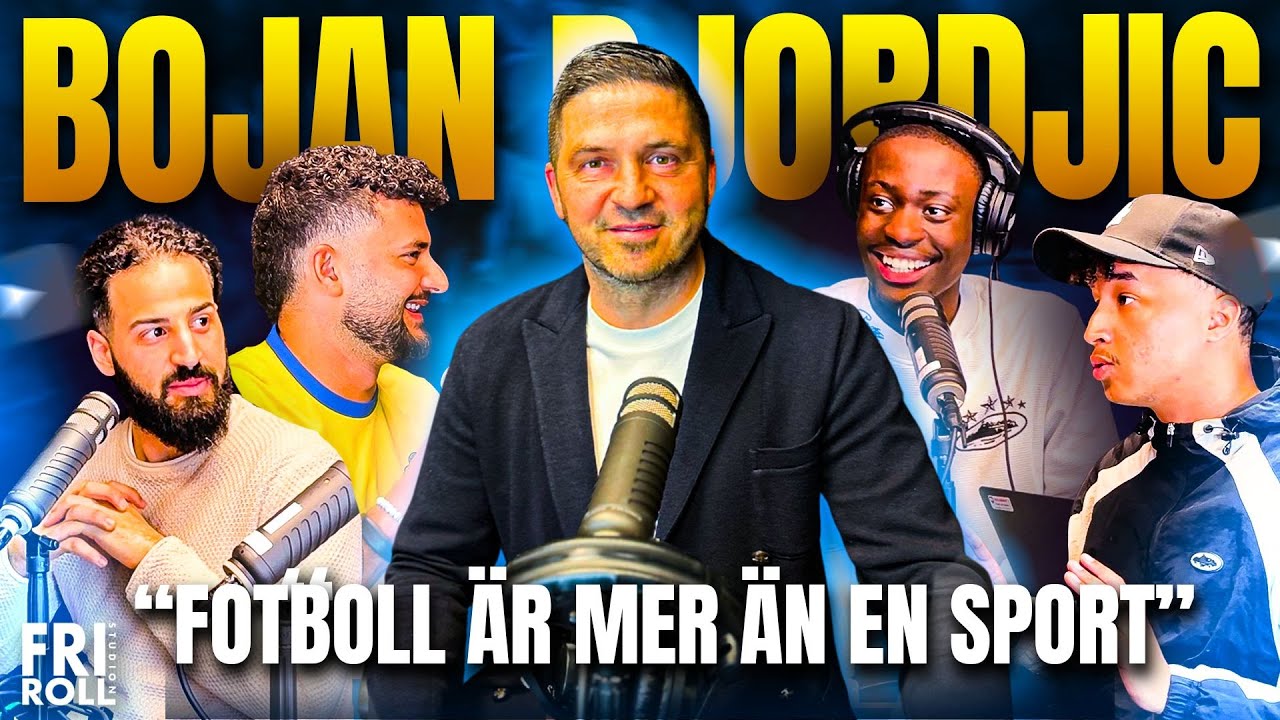 BOJAN DJORDJIC GÄSTAR FRI ROLL | "FOTBOLL ÄR MER ÄN EN SPORT"