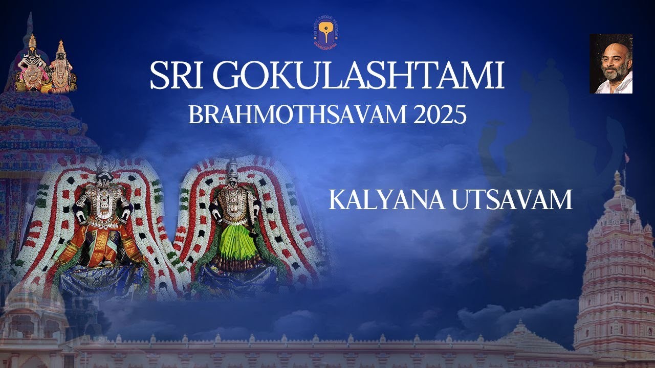 #Day-8 | | Thiru Kalayana Uthsavam ||Sri gokulashtami Bramotsavam 2025 | Sri Vittaldas Maharaj