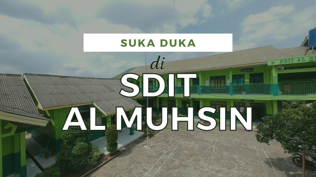 INI YANG AKU RASAKAN SELAMA DI SDIT AL MUHSIN!!!